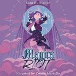 Magica Riot, Kara Buchanan
