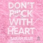 Dont Puck With My Heart, Sarah Blue
