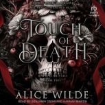 Touch of Death, Alice Wilde