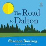 The Road to Dalton, Shannon Bowring