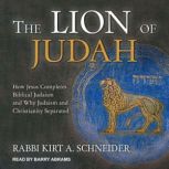 The Lion of Judah, Rabbi Kirt A. Schneider