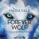 Forever Wolf, Maria Vale