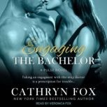 Engaging the Bachelor, Cathryn Fox