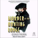 Murder at the Hunting Lodge, Sonia Parin