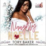 Naughty Noelle, Tory Baker