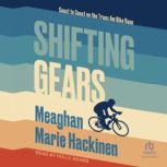 Shifting Gears, Meaghan Marie Hackinen