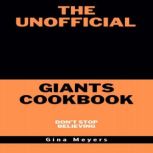 The Unofficial Giants Cookbook, Dont..., Gina Meyers