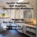 Cystitis Relaxation Self Hypnosis Hyp..., Key Guy Technology LLC