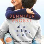 All or Nothing at All, Jennifer Probst