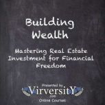 Building Wealth, Virversity Online Courses