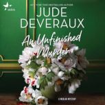 An Unfinished Murder, Jude Deveraux