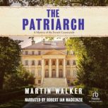 The Patriarch, Martin Walker