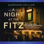 A Night at the Fitz, Garrison Keillor