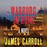 Warburg in Rome, James Carroll