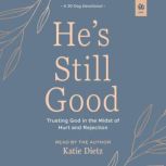 Hes Still Good, Katie Dietz