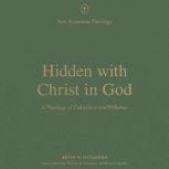 Hidden With Christ in God, Kevin W. McFadden