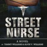 Street Nurse Care with Caution, Alvin V. Williams
