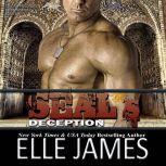 SEAL's Deception, Elle James