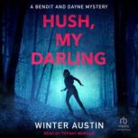Hush My Darling, Winter Austin