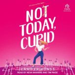 Not Today, Cupid, Jennifer Bonds
