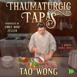 Thaumaturgic Tapas, Tao Wong