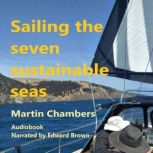 Sailing the Seven Sustainable Seas, Martin Chambers