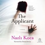 The Applicant, Nazli Koca