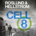Cell 8, Anders Roslund