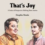 Thats Joy, Deepika Menda
