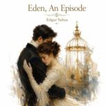 Eden, Edgar Saltus