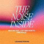 The Noise Inside, Leeanne Perkins