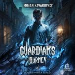 Guardians Journey Book 1, Roman Savarovsky