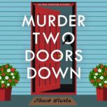 Murder Two Doors Down, Chuck Storla
