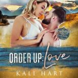 Order Up Love, Kali Hart