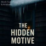 The Hidden Motive Book Summary  Ana..., Ava Cross