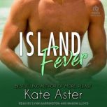 Island Fever, Kate Aster