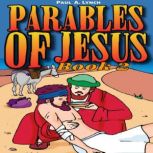 Parables of Jesus Book 2, Paul A. Lynch