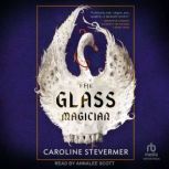 The Glass Magician, Caroline Stevermer
