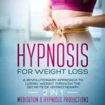 Hypnosis for Weight Loss, Meditation