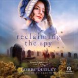 Reclaiming the Spy, Lorri Dudley