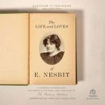 The Life and Loves of E. Nesbit, Eleanor Fitzsimons