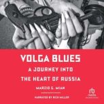 Volga Blues, Marzio G. Mian