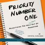 Priority Number One, Crystal Zurligen