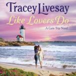 Like Lovers Do, Tracey Livesay