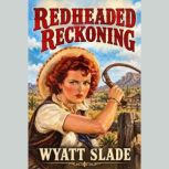 Redheaded Reckoning, Wyatt Slade