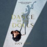 The Dance of the Dolls, Lucy Ashe