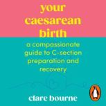 Your Caesarean Birth, Clare Bourne