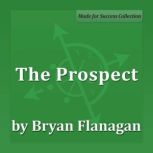 The Prospect, Bryan Flanagan