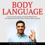 Body Language  How to Analyze People..., michael crawford