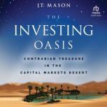 The Investing Oasis, J.T. Mason